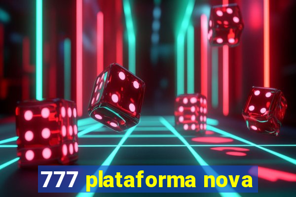 777 plataforma nova